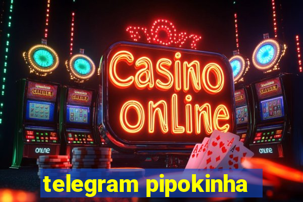 telegram pipokinha